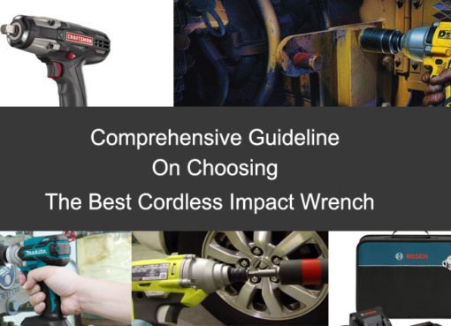 Comprehensive Guideline On Choosing The Best Cordless Impact Wrench