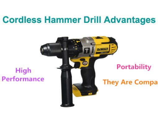 Cordless Hammer Drill Advantages