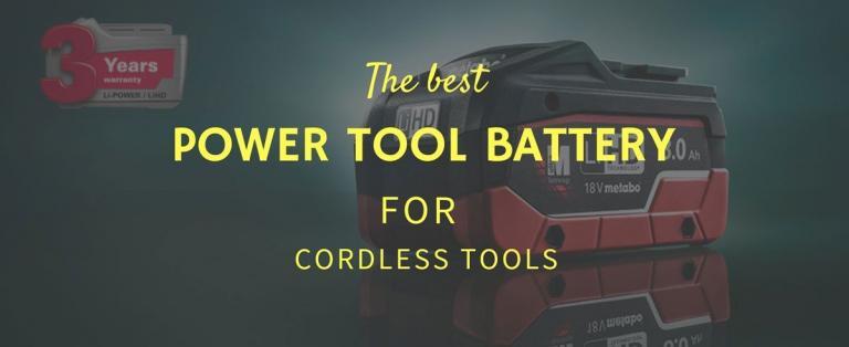 A Guide to Choosing Best Power Tool Battery for Your Cordless Tools