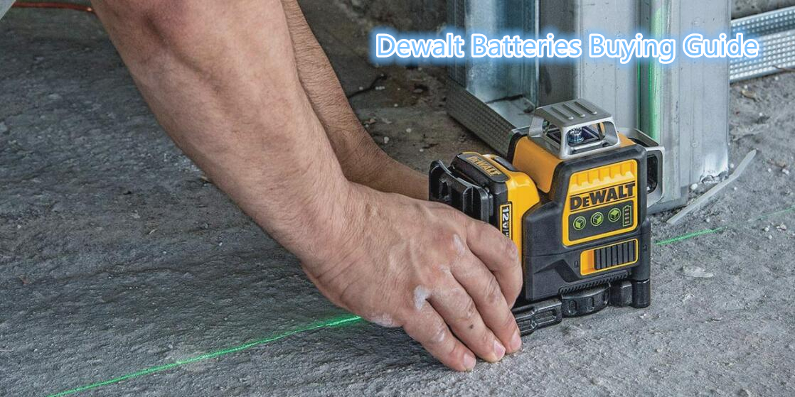 Dewalt Batteries Buying Guide What is the best battery type for power