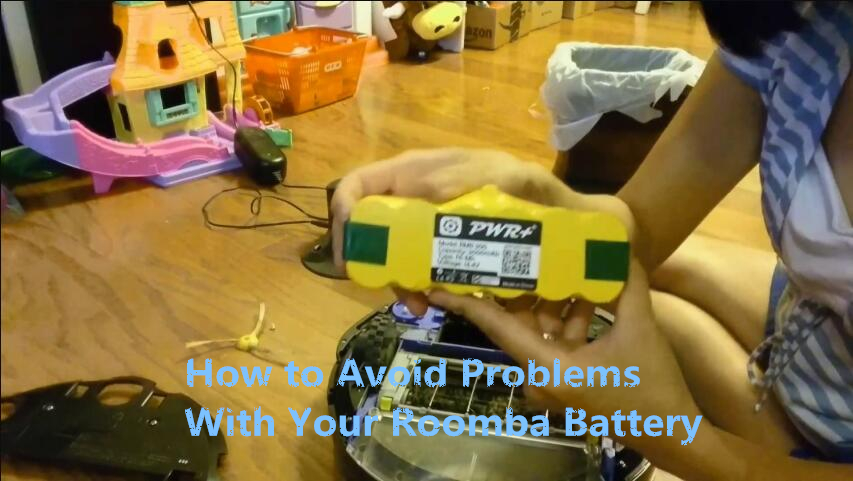 How to Avoid Problems with your Roomba Battery