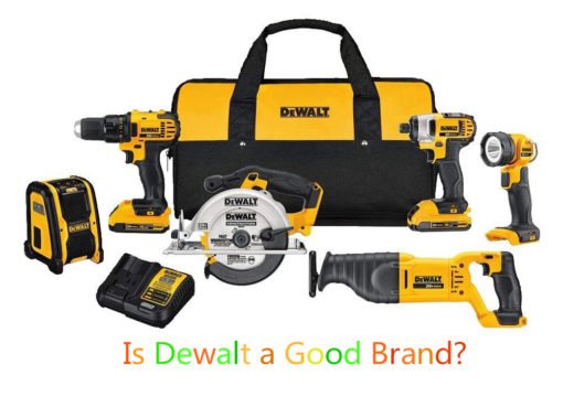 Is Dewalt a Good Brand