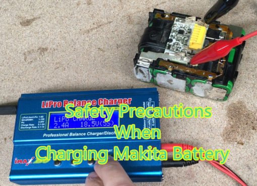 Safety Precautions When Charging Makita Battery