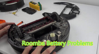 Roomba Battery Problems: Properly Handle and Helpful Tips