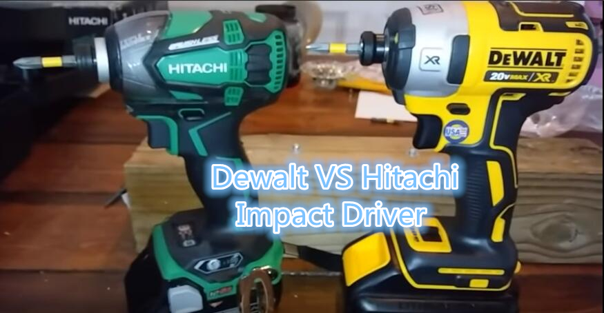 Dewalt vs Hitachi impact driver