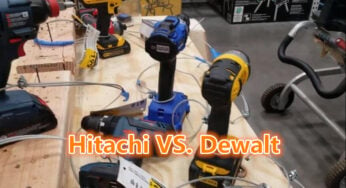 Hitachi vs Dewalt: Comparing Best With The Best On The Market