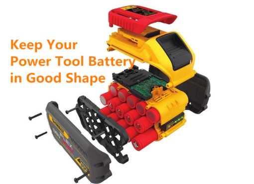 Keep Your Power Tool Battery in Good Shape
