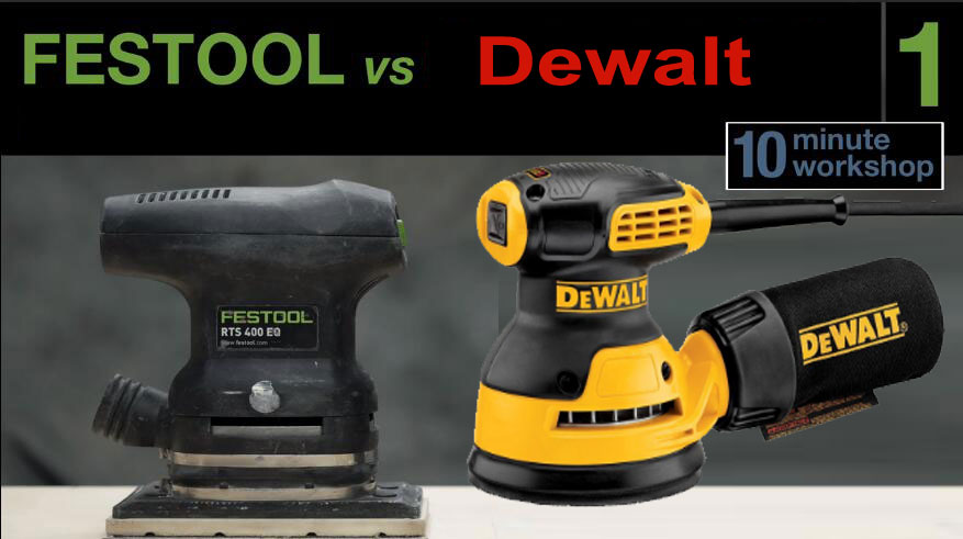 Festool vs Dewalt Sander