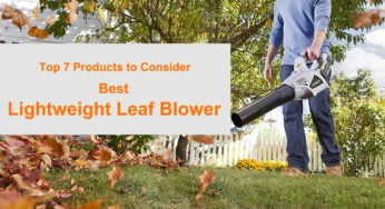 Best Lightweight Leaf Blower: Top 7 Products to Consider in 2022