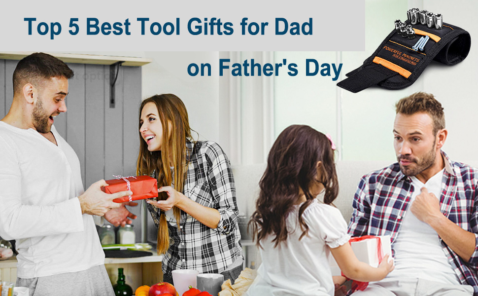 Top 5 Best Tool Gifts for Dad on Father's Day [The Definite Guide
