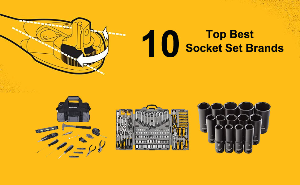 Top 10 Best Socket Set Brands
