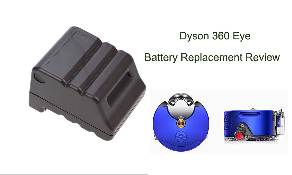 Dyson 360 Eye Battery Replacement Review