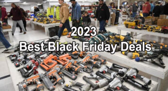 2023 Best Black Friday Deals on Power Tools （Amazing Savings）